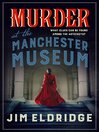 Cover image for Murder at the Manchester Museum